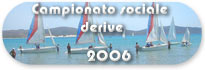 Campionato sociale per derive del Gruppo Vela LNI Portopino, 2006